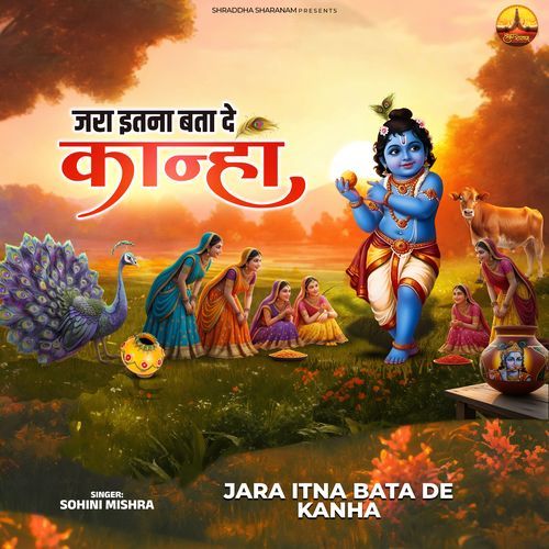 Jara Itna Bata De Kanha