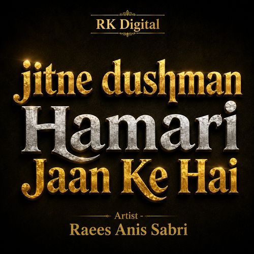 Jitne Dushman Hamari Jaan Ke Hai