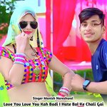 Love You Love You Kah Badi I Hate Bol Ke Chali Gai