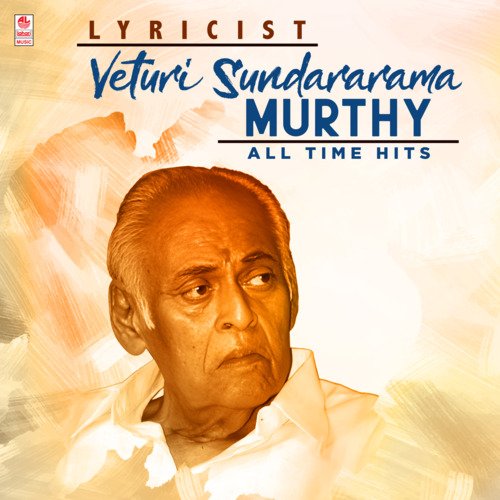 Lyricist Veturi Sundararama Murthy All Time Hits