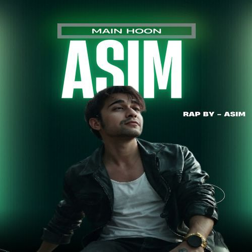 Main Hoon Asim