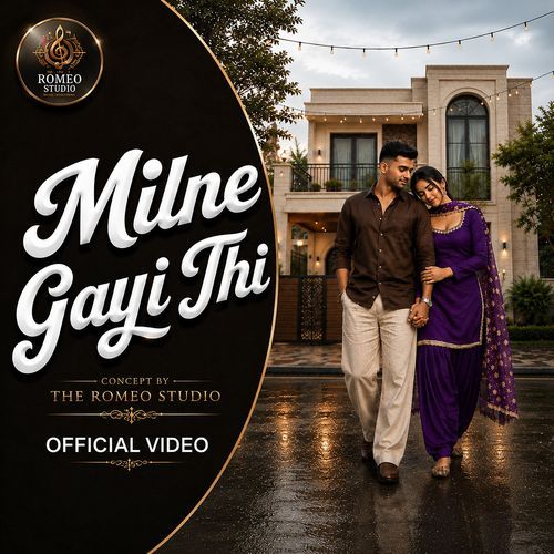 Milne Gayi Thi