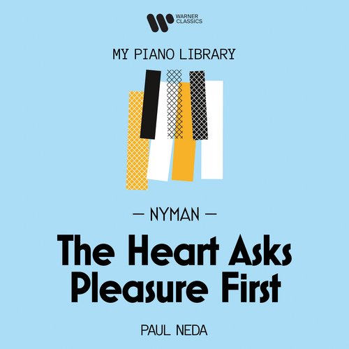 The Heart Asks Pleasure First