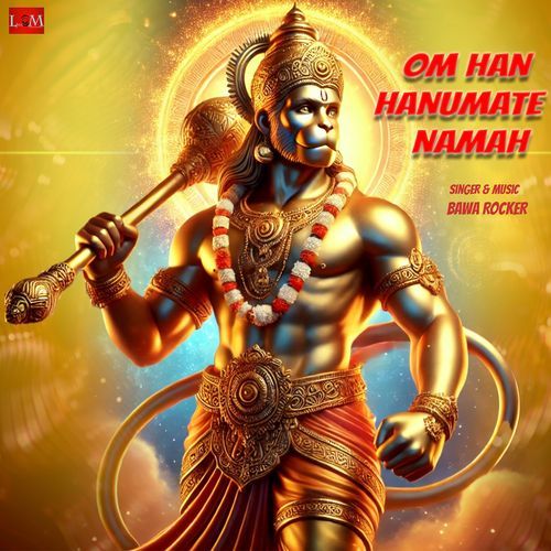 Om Han Hanumate Namah