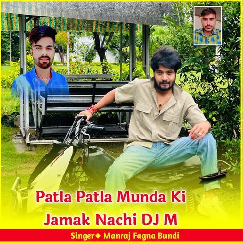 Patla Munda Ki Jamak Nachi DJ M