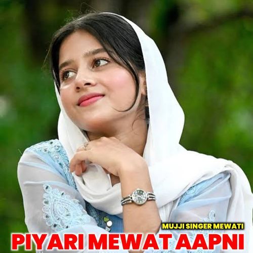 Piyari Mewat Aapni