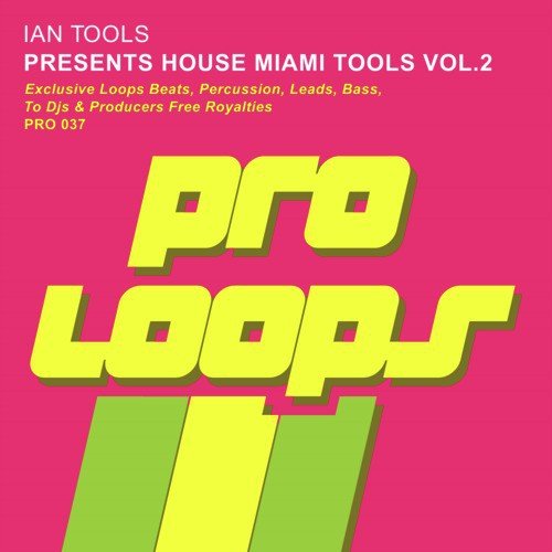 Presents House Miami Tools Vol. 2