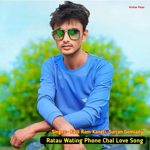 Ratau Wating Phone Chal Love Song