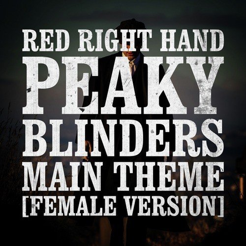 cabriolet erklære Tørke Red Right Hand (Peaky Blinders Main Theme) - Single Songs Download - Free  Online Songs @ JioSaavn