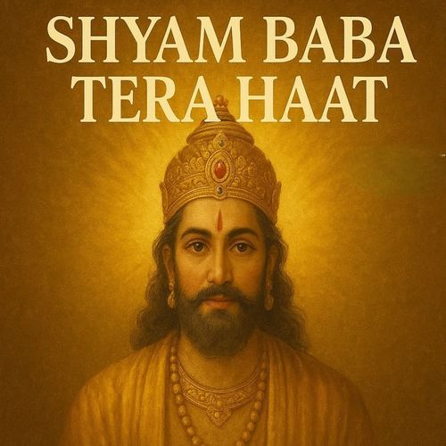 Shyam Baba Tera Haat