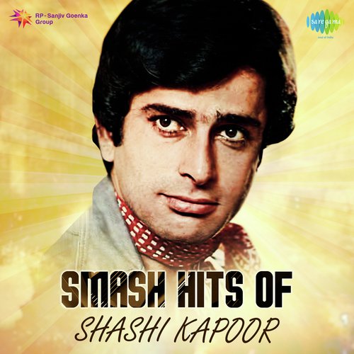 Smash Hits Of Shashi Kapoor