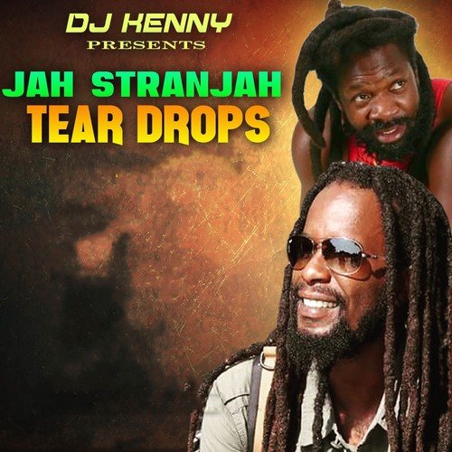 Tear Drops (DJ Kenny Presents)