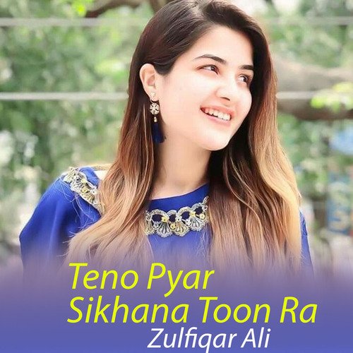 Teno Pyar Sikhana Toon Ra