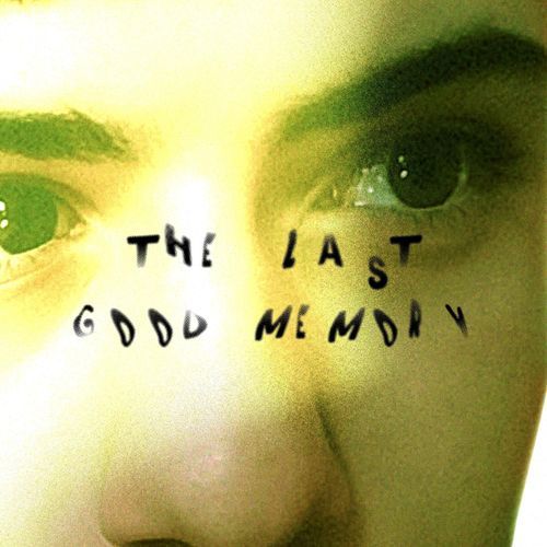 The Last Good Memory