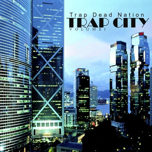 Trap City (Vol. 1)