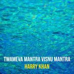 Twameva Mantra Visnu Mantra