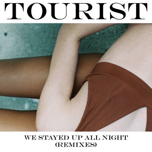 We Stayed Up All Night (Tom Demac Remix)