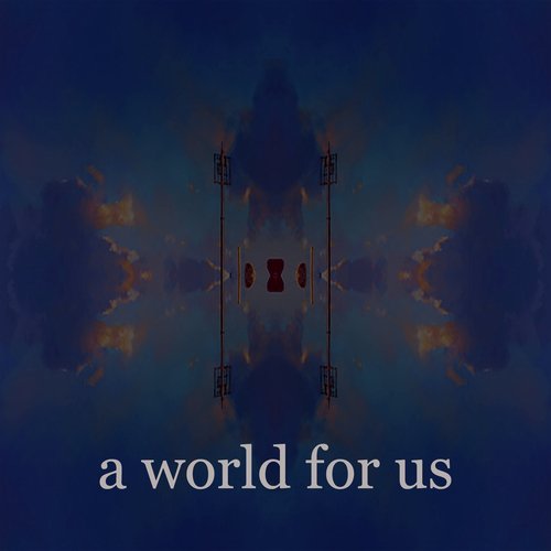 A World for Us_poster_image