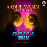 Aadhe Waade (Drill Mix)