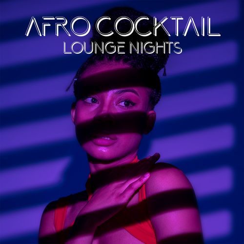 Afro Cocktail Lounge Nights