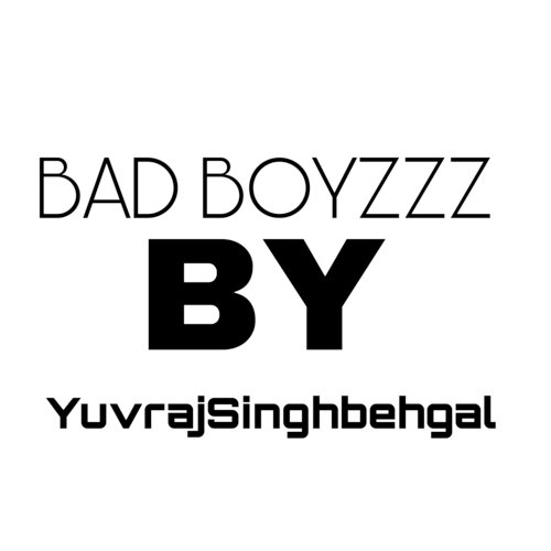 Bad Boyzzz