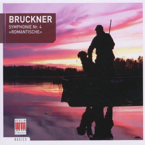 Bruckner: Symphony No. 4 "Romantic"