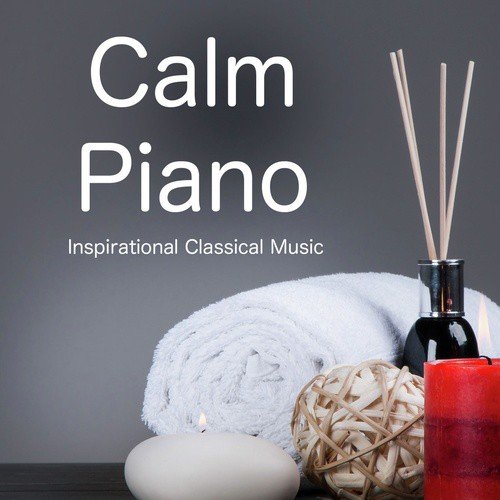 Calm Piano Inspirational Classical Music