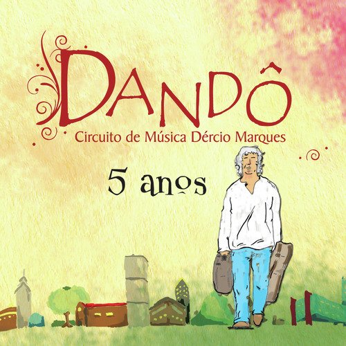 Dandô: Circuito de Música Dércio Marques