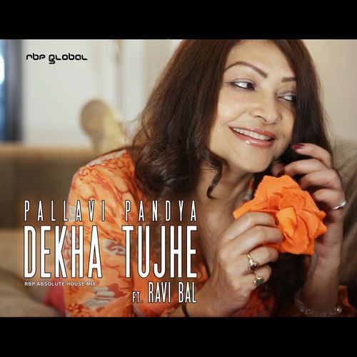 Dekha Tujhe (RBP Absolute House Mix)