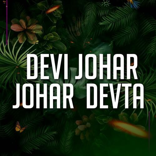Devi Johar Johar Devta