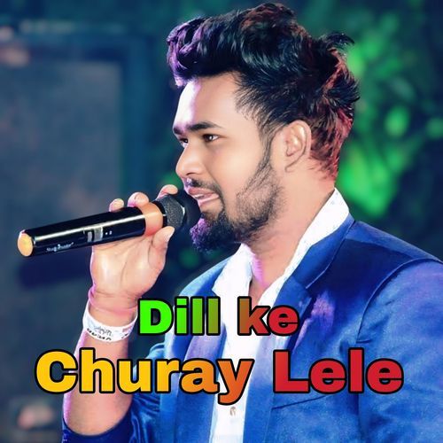 Dill Ke Churay Lele