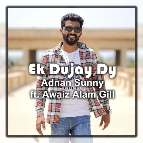 Ek Dujay Dy