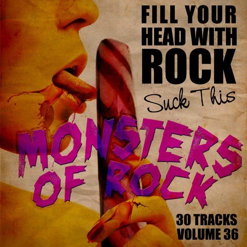 Fill Your Head With Rock Vol. 36 - Suck This