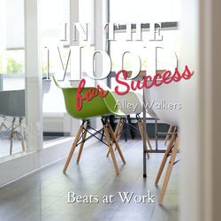 In the Mood for Success - Beats at Work