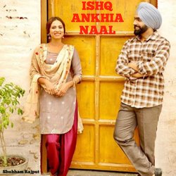 Ishq Ankhia Naal-Jl0-YDxjZV8