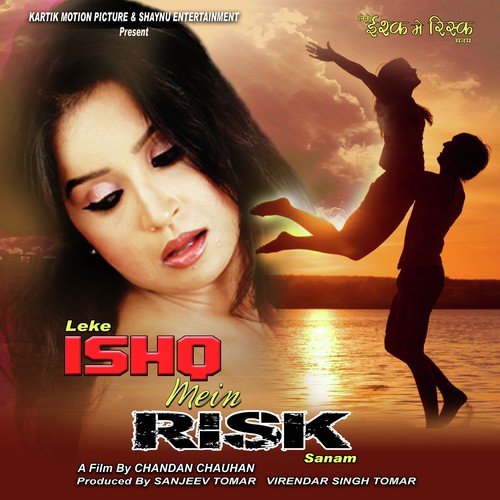 Ishq Mein Risk Sanam