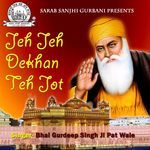 Jeh Jeh Dekhan Teh Jot