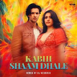 Kabhi Shaam Dhale (Remix)-KgYbRgMDVnc