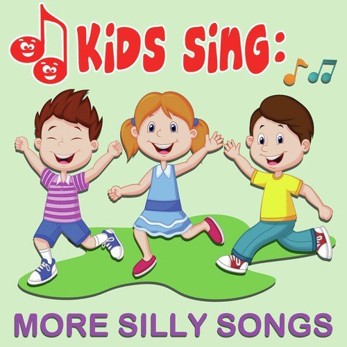 Kids Sing - More Silly Songs - Fun Fun