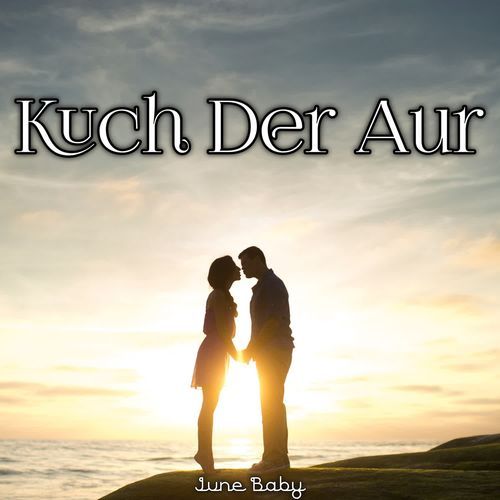 Kuch Der Aur