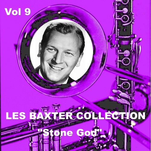 Les Baxter Collection, Vol. 9: Stone God