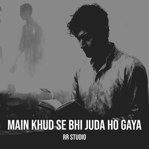 Main Khud Se Bhi Juda Ho Gaya
