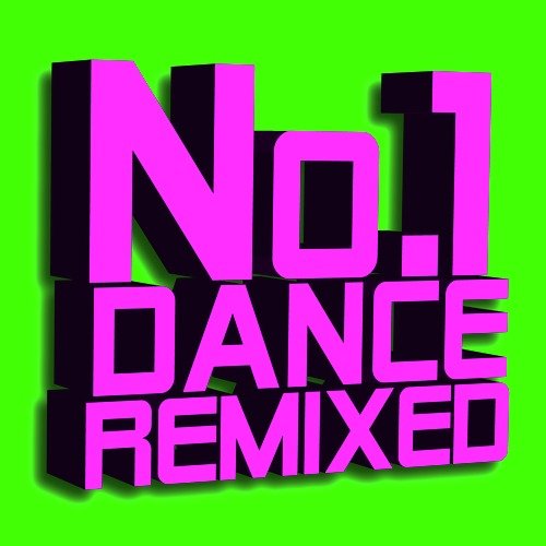 No.1 Dance Remixed