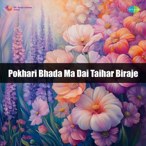 Pokhari Bhada Ma Dai Taihar Biraje