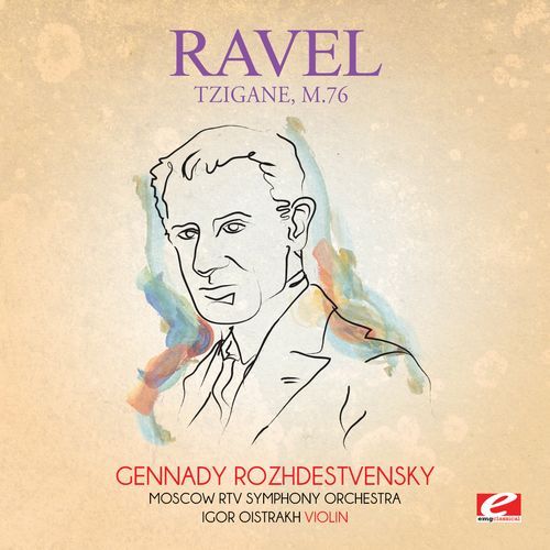 Ravel: Tzigane, M. 76 (2014 Remastered Version)