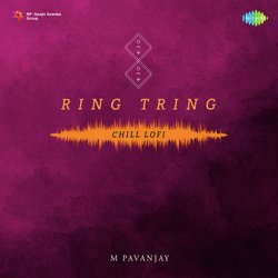 Ring Tring - Chill Lofi-LzAlQkBzVEo