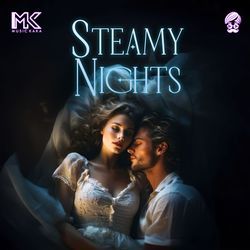 Steamy Nights-AQcyAz0JYWA