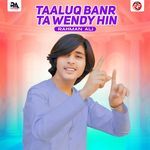Taaluq Banr Ta Wendy Hin