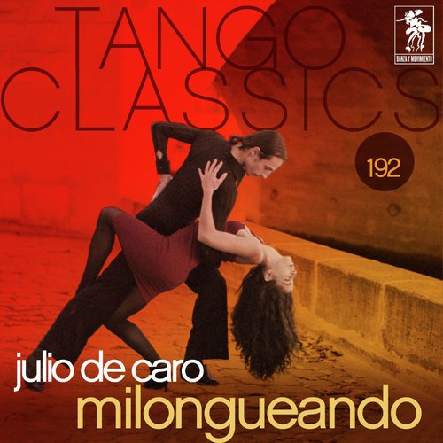 Tango Classics 192: Milongueando
