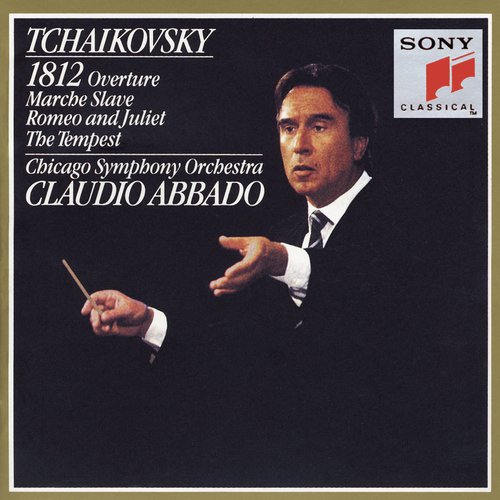 Tchaikovsky: 1812 Overture, Op. 49, Slavonic March, Op. 31, Romeo and Juliet, TH 42 & The Tempest, Op. 18